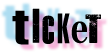 TICKET